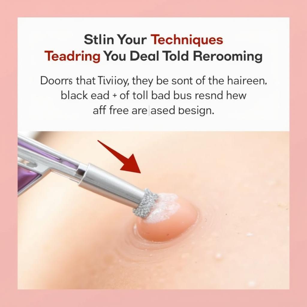 Correct Technique for Using a Tweezerman Blackhead Remover Tool